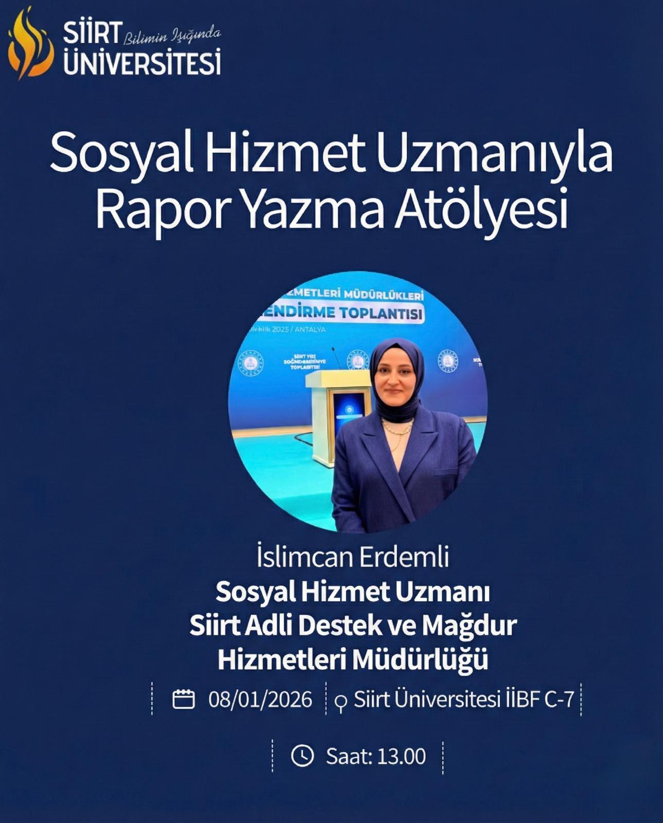 Fakültemizde “Sosyal Hizmet Uzmanıyla Rapor Yazma Atölyesi” Gerçekleştirildi’’